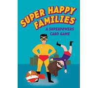 Super Happy Families: A Superpowers Card Game