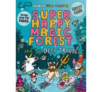 Super Happy Magic Forest and the Deep Trouble : NOW IN COLOUR!