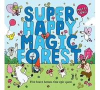 [(Super Happy Magic Forest)] [By (author) Matty Long] published on (September, 2015)