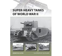 Super-heavy Tanks of World War II
