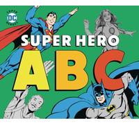 Super Hero ABC (DC Super Heroes)