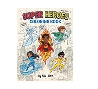 Super Heroes Coloring Book: Action-Packed Original Hero Illustrations for Kids Ages 7-12 | Fun Screen-Free Activity & Creative Learning for Quiet Time and Travel