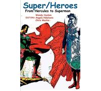 Super/Heroes: From Hercules to Superman