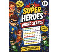 Super Heroes Word Search: 50 Action-Packed Puzzles for Young Heroes Ages 8-12 (M A Ford Puzzle Collection)