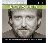 Keith Whitley - Super Hits