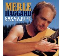 Super Hits 3 by Merle Haggard (1995-09-05)