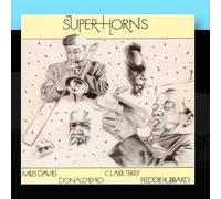 Super Horns: Miles Davis, Donald Byrd, Clark Terry, Freddie Hubbard by Various Artists - Warwick Records