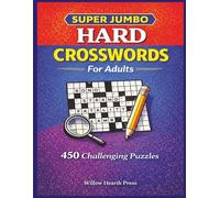Super Jumbo Hard Crosswords for Adults: 450 Challenging Large Print Puzzles