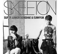 Super Junior Donghae & Eunhyuk - Skeleton [Japan CD] AVCK-79206