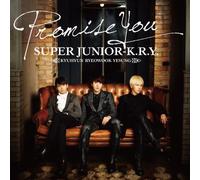 SUPER JUNIOR / K.R.Y. - Promise You