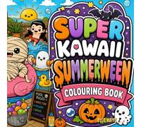 Super Kawaii Summerween: Colouring Book