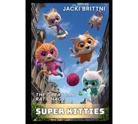 Super Kitties: The Great Lab Rat Chaos