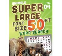 SUPER LARGE FONT SIZE 50 pt WORD SEARCH, vol. 04-Animal Edition: Huge Jumbo Print Puzzle Book with XL Letters for the Visually Impaired and Seniors