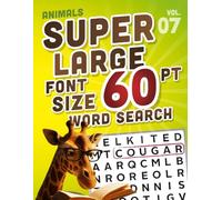 SUPER LARGE FONT SIZE 60 pt Animals WORD SEARCH: Easy-to-Read Word Searches for Seniors and Low Vision Puzzle Lovers, vol. 07 (THEMED WORD SEARCH, SUPER LARGE FONT SIZE 60 pt)