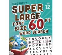 SUPER LARGE FONT SIZE 60 pt Geography WORD SEARCH: Easy-to-Read Word Searches for Seniors and Low Vision Puzzle Lovers, vol. 12 (THEMED WORD SEARCH, SUPER LARGE FONT SIZE 60 pt)