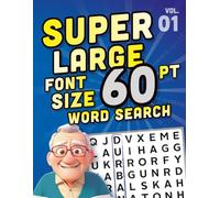 SUPER LARGE FONT SIZE 60 pt WORD SEARCH: Huge Print Puzzle Book with XL Letters for the Visually Impaired and Seniors (THEMED WORD SEARCH, SUPER LARGE FONT SIZE 60 pt)