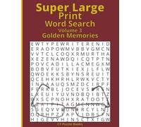 Super Large Print Word Search: Golden Memories: 60 Easy-to-Read Nostalgia Puzzles in Extra Large 32pt Font | 1950s 1960s 1970s & 1980s Themes | High Contrast Grids for Seniors (Volume 3)