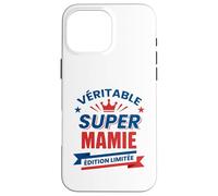 Super Mamie Édition Limitée Cadeau Original pour Grand-mère Case for iPhone 16 Pro Max
