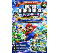 Super Mario Bros. Wonder Nintendo Switch 2 Edition + Meetup in Bellabel Park Ultimate Complete Game Guide: Koopaling Locations, Unlock Bellabel Park, ... Park, Secrets, Walkthrough, Tips & Tricks!