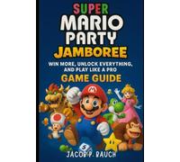 Super Mario Party Jamboree (NS2) Game Guide: Win More, Unlock Everything, and Play Like a Pro