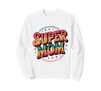 Super Mom - for the best Mummy ever Sweatshirt