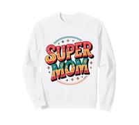 Super Mom - for the best Mummy ever Sweatshirt