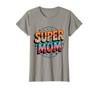 Super Mom - for The Best Mummy Ever T-Shirt