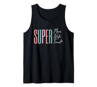 Super Mom Wife Tired - My First Mother's Day Tank Top