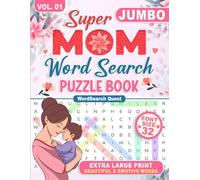 Super Mom Word Search Book Volume 1 | Beautiful & Emotive Words for Mom: Word Search Book | Extra Large Print | Jumbo | Family Activity to Do with Mom | Adult | Senior (Cozy Time in Family)