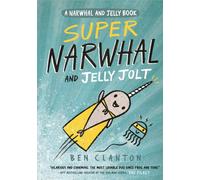 Super Narwhal and Jelly Jolt