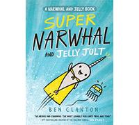 Super Narwhal and Jelly Jolt
