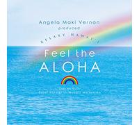 Super Natural Feat.Matsumoto Noboru - Angela Maki Vernon Produced Relaxy Hawai'i -Feel The Aloha- [Japan CD] IMWCD-1035