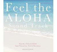 Super Natural Feat. Noboru Matsumoto - Feel The Aloha Sound Track [Japan CD] IMWCD-1046