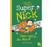 Super Nick - Das war’s, du Nerd!: Ein Comic-Roman