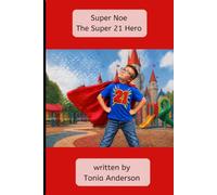 Super Noe: The Super 21 Hero