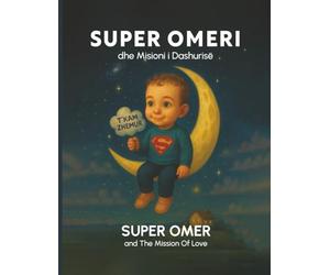 Super Omer: And The Mission Of Love