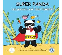 SUPER PANDA: Les pouvoirs sont dans l'assiette