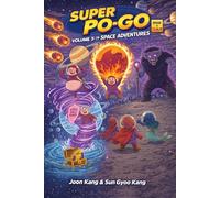 Super Po-Go in Space: Vol 3 - the novel