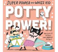 Super Pooper and Whizz Kid (A Hello!Lucky Book)