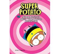 Super Potato's Mega Time-Travel Adventure: Book 3