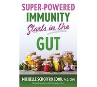 Super-Powered Immunity Starts in the Gut