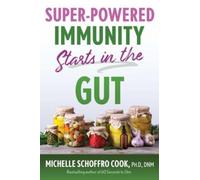 Super-Powered Immunity Starts in the Gut