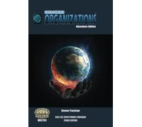 Super-Powered: Organizations (SWADE): Adventure Edition (Savage Worlds RPG)