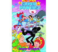 Super Powers!: League Vs. Legion!