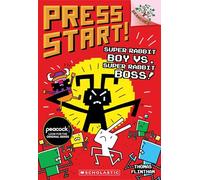 Super Rabbit Boy vs. Super Rabbit Boss!: A Branches Book (Press Start! #4): Volume 4