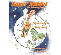 Super Rabbit: The Colouring Book