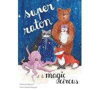 Super Raton et le Magic Circus