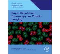 Super-Resolution Nanoscopy for Protein Imaging