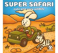 Super Safari Collection: Cute and Cozy Colouring Book for All Ages, Daily Activities for Relaxation (Lufiloo Collections)