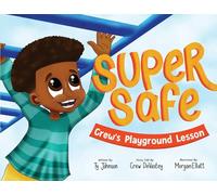 Super Safe: Crew's Playground Lesson